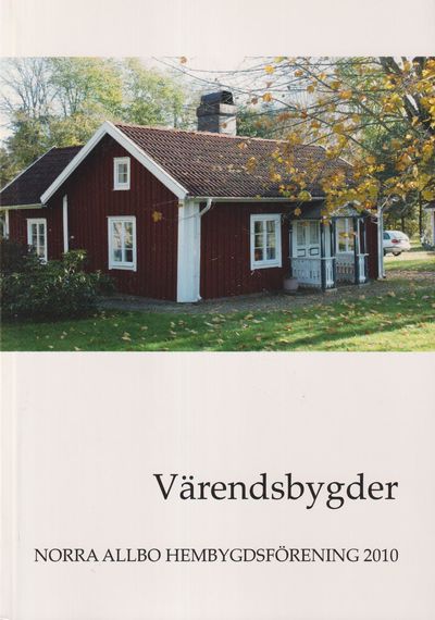 Värendsbygder 2010. [Utg. av] Norra Allbo…