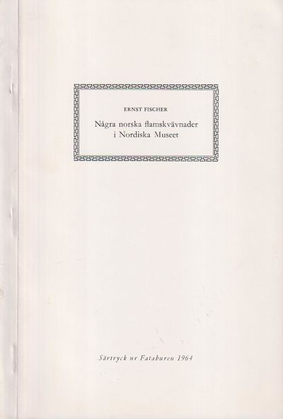 Några norska flamskvävnader i Nordiska museet [=…