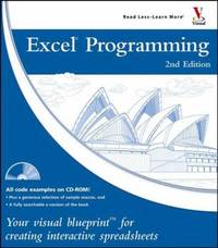Excel Programming : Your Visual Blueprint for Creating Interactive Spreadsheets