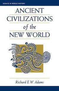 Ancient Civilizations Of The New World