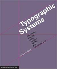 Typographic Systems of Design : Frameworks for Type Beyond the Grid (Graphic Design Book on...