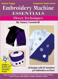Embroidery Machine Essentials : Fleece Techniques