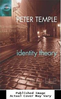 Identity Theory by Temple, Peter - 2004-10-30 Cover Chipped. See ou