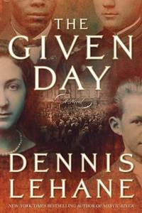 The Given Day : A Novel