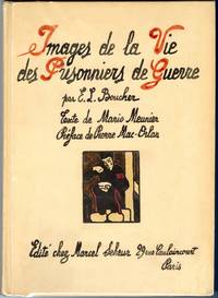 Images de la vie des prisonniers de guerre. 24 estampes coloriées. Texte de Mario Meunier. Préface de Pierre Mac-Orlan.
