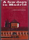 A Few Days in Madrid (From the library of Dorothy B Hughs)