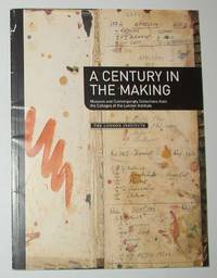 A Century in the Making - Museum and Contemporary Collections From the Colleges of the London Institute