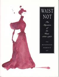 Waist Not.  The Migration of the Waist 1800 - 1960