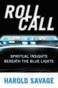 Roll Call: Spiritual Insights Beneath the Blue Lights