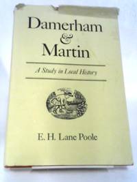 Damerham and Martin: A Study in Local History