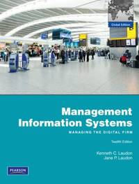 Management Information Systems by Kenneth Laudon, Jane Laudon - 2011