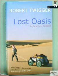 Lost Oasis: In Search of Paradise