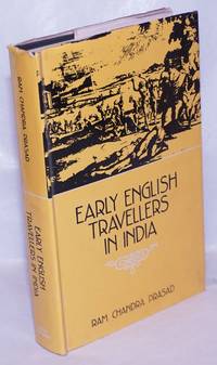 image of Early English Travellers in India; A Study in the Travel Literature of the Elizabethan and Jacobean Periods with Particular Reference to India