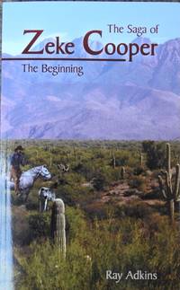 The Saga of Zeke Cooper : The Beginning