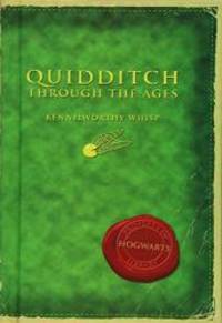 Quidditch Through the Ages by Kennilworthy Whisp - 2015-09-03