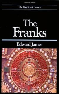 Franks (The Peoples of Europe)