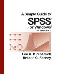 A Simple Guide to SPSS for Version 16.0