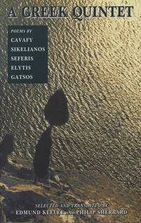 A Greek Quintet Poems by Cavafy, Sikelianos, Seferis, Elytis And Gatsos