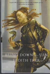 image of Bring Down the Sun (Alexander the Great)