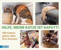Hilfe, meine Katze ist kaputt: 200 Katzen gehen &Atilde;&frac14;ber ihre Grenzen