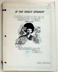 In The Public Interest. Maryland Womens History Week March 2-8. 1986. Law, Government and Media