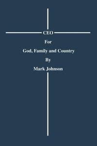 CEO For God Family and Country