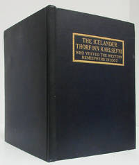 THE ICELANDER: THORFINN KARLSEFNI WHO VISITED THE WESTERN HEMISPHERE IN  1007
