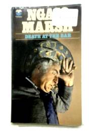 Death At the Bar by Ngaio Marsh - 1973