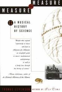 Measure for Measure : A Musical History of Science