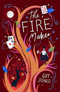 The Fire Maker: a magical adventure featuring an unforgettable friendship - perfect for future...