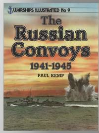 The Russian Convoys 1941 1945. Warships Illustrated No. 9.