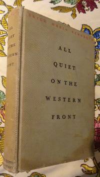 All Quiet on the Western Front by Erich Maria Remarque - 1929