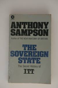 The Sovereign State: Secret History Of ITT :