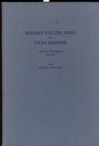 Søndre Voller Skog og Villa Skassen i Grue…