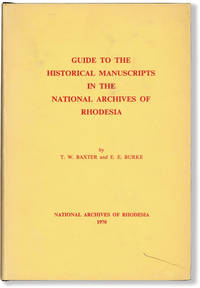 Guide to the HIstorical Manuscripts in the National Archives of Rhodesia
