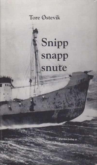 Snipp snapp snute... Beretning om livet om bord i…