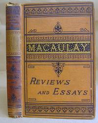 Reviews And Essays From The Edinburgh by Macaulay, Lord [ Thomas Babington ] - 1874