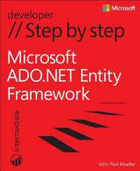 Microsoft ADO.NET Entity Framework Step by Step (Step by Step Developer)