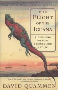 image of The Flight of the Iguana: A Sidelong View of Science and Nature