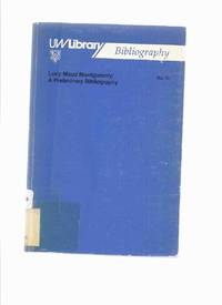 cover of Lucy Maud Montgomery: A Preliminary Bibliography ( L M )
