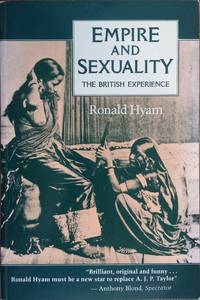 Empire and Sexuality: The British Experience (Studies in Imperialism)