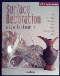 Surface Decoration for Low-Fire Ceramics