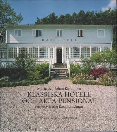 KLASSISKA HOTELL OCH ÄKTA PENSIONAT.