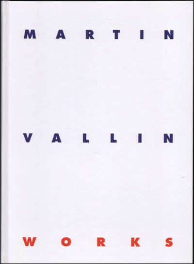 MARTIN VALLIN WORKS.