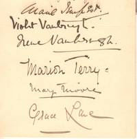 image of Collection of their Signatures (Marie, Dame, 1864-1942, Actress,), Violet VANBRUGH (1867-1942, Actress) and her sister Dame Irene VANBRUGH (1872-1949, Actress), Marion TERRY (1856-1930, Actress, youngest of the four Terry sisters), Mary MOORE (Lady Mary Wyndham, 1862-1931, Actress and Theatre Manageress) and Grace LANE (1876-1956, Actress)
