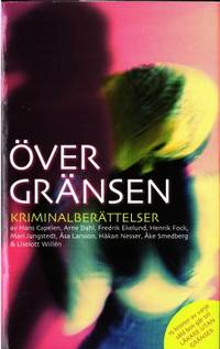 Över gränsen. Kriminalberättelser av Hans…