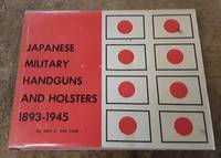 image of Japanese Military Handguns and Holsters 1893-1945 (SIGNED)