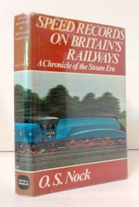 Speed Records on Britain's Railways: A Chronicle of the Steam Era