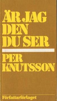 Är jag den du ser.