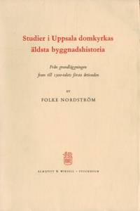 Studier i Uppsala domkyrkas äldsta…